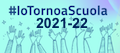 #iotornoascuola 2021-22